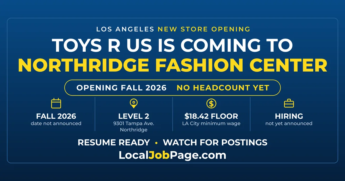Toys R Us Is Coming to Northridge Fashion Center: What Job Seekers Should Know
